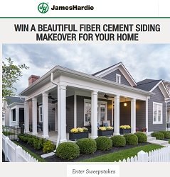 James Hardie win a fiber cement siding makeover package valued at up to $35,000.