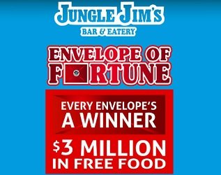 enter the dine-in Jungle Jims Envelope of Fortune contest