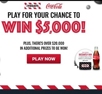 TGI Fridays Sweepstakes. 2020 Win With Friday Game Giveaway.Play at www.winwithfridays.com and enter to win free gift cards & Coca Cola prizes