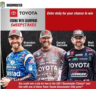 www.bassmaster.com/toyotafishingsweepstakes.Bassmaster Sweepstakes.Enter the TOYOTA FISHING WITH CHAMPIONS Giveaway to win a trip CLASSIC in Texas!