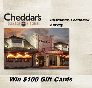 Cheddar’s Scratch Kitchen Customer Satisfaction Survey Contest - Win $100 Darden Restaurant Gift cards