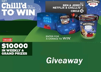 Circle K Buy Ben & Jerry's Netflix & Chilll'd Ice Cream to Win