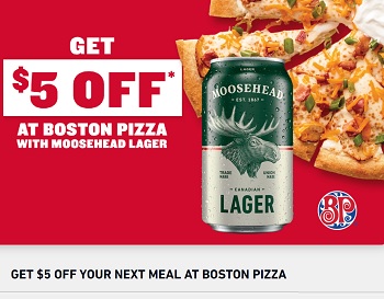 Moosehead Ca Boston Pizza Giveaway: Redeem Codes & Save $5