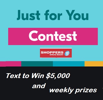Shoppers Drug Mart Just For You giveaway  text to win weekly prizes.