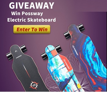 Possway Electric Skateboard Contests for Canada & US  Giveaways