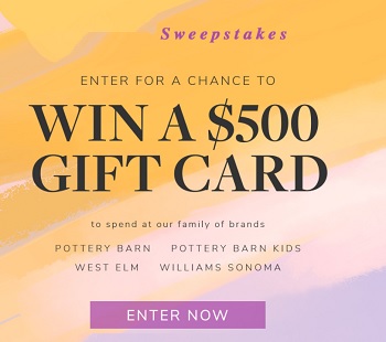 West Elm Canada Contest: Win $500 Gift Cards Shopping Spree Giveaway.  valid at West Elm, Williams Sonoma, Pottery Barn, and/or Pottery Barn Kids.