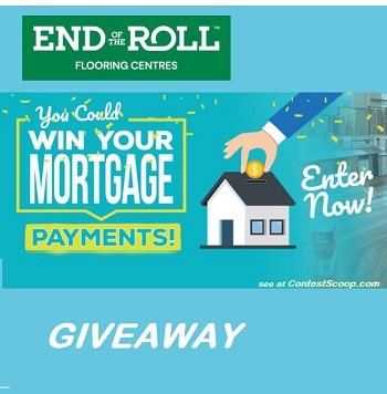 End Of The Roll Win Mortgage Payments for a Year Contest