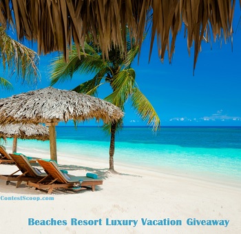 Beaches Resorts Contests for Canada & US  Luxury Family  Vacation Giveaways at beaches.com , source www.contestscoop.com