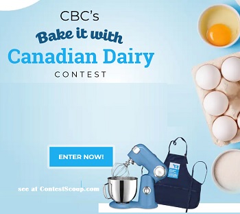 CBC.ca Contest Win Bake It With Canadian Dairy Prize Pack see at www.contestscoop.com