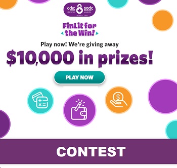 CDIC Contest: Play FinLit for the Win Game (Cash Prizes)