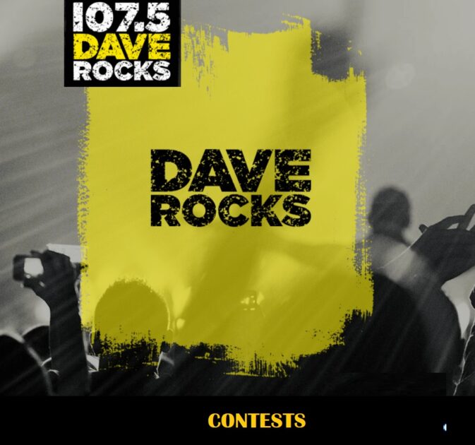 107.5 Dave Rocks Radio Contests and Giveaways at 1075daverocks.com/contests
