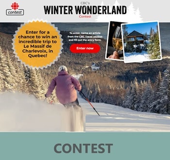 CBC.ca Life Contest: Win Winter Wonderland Giveaway in Quebec