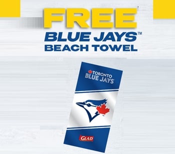 Glad Ca Giveaway: Free Toronto Blue Jays Beach Towel Gift Offer
